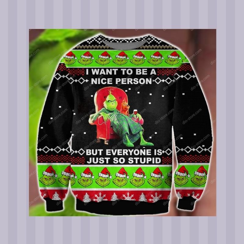 The Grinch I Want To Be A Nice Person christmas sweater 3
