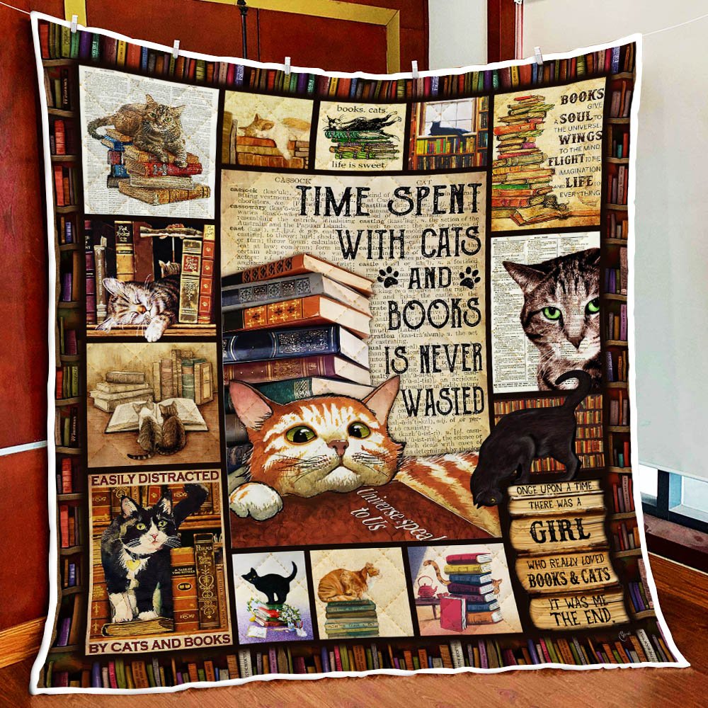 Time spent with Cats And Books is never waste Quilt
