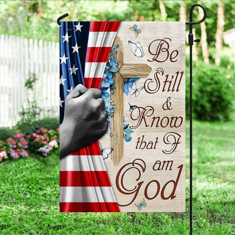 God Jesus American flag Be Still And Know That I Am God Flag word1