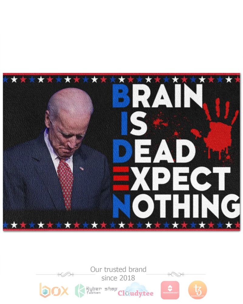 BEST Joe Biden Branin Is Dead Expect Nothing Doormat 3 BEST Joe Biden Branin Is Dead Expect Nothing Doormat1