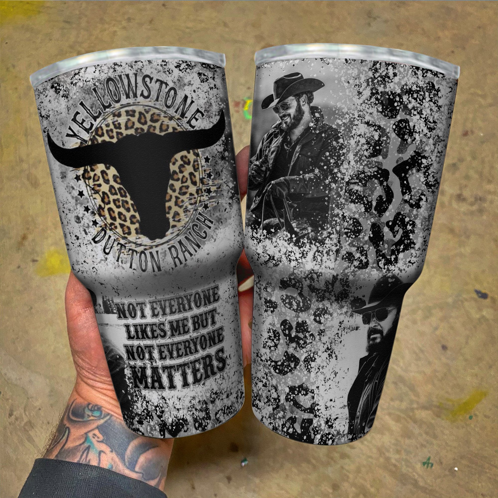Cowboy Yellowstone Not Everuone Likes Me But Not Everyone Matters Tumbler 1