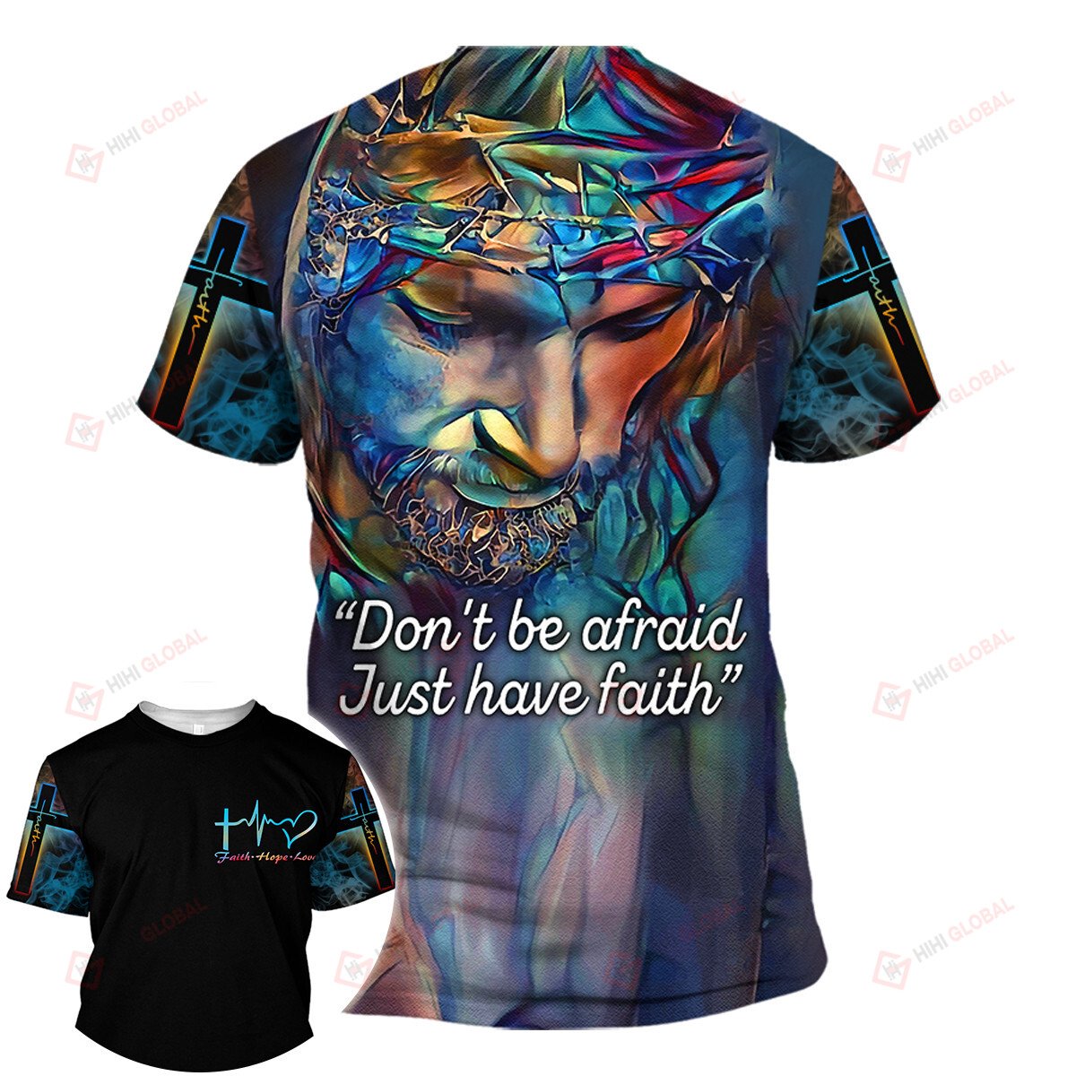 Don't Be Afraid Just Have Faith Jesus 3D Shirt, Hoodie 3 Dont Be Afraid Just Have Faith Jesus 3D Shirt Hoodie 1