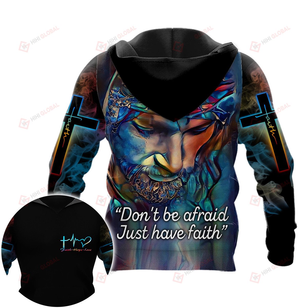 Dont Be Afraid Just Have Faith Jesus 3D Shirt Hoodie