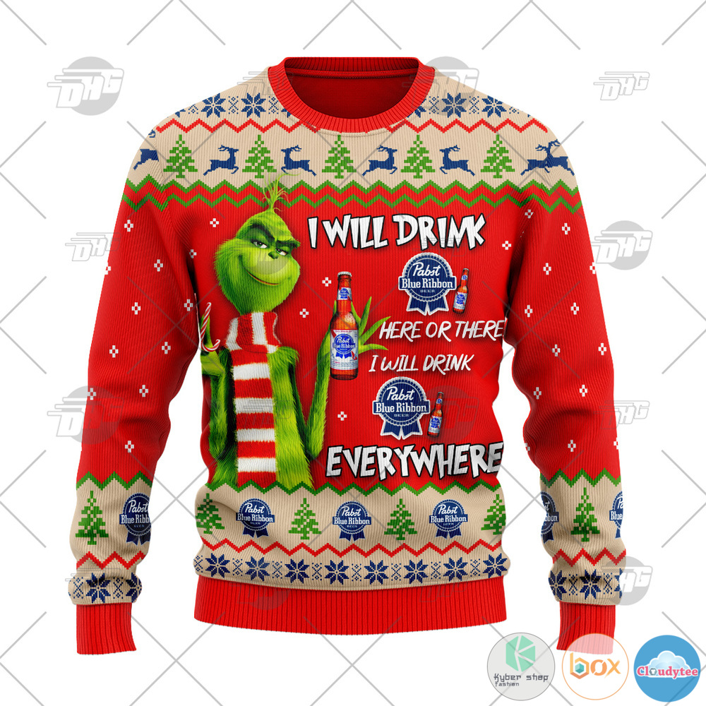 Grinch I Will Drink Here Or There I Will Drink Everywhere Pabst Blue Ribbon Beer Christmas Sweater 1