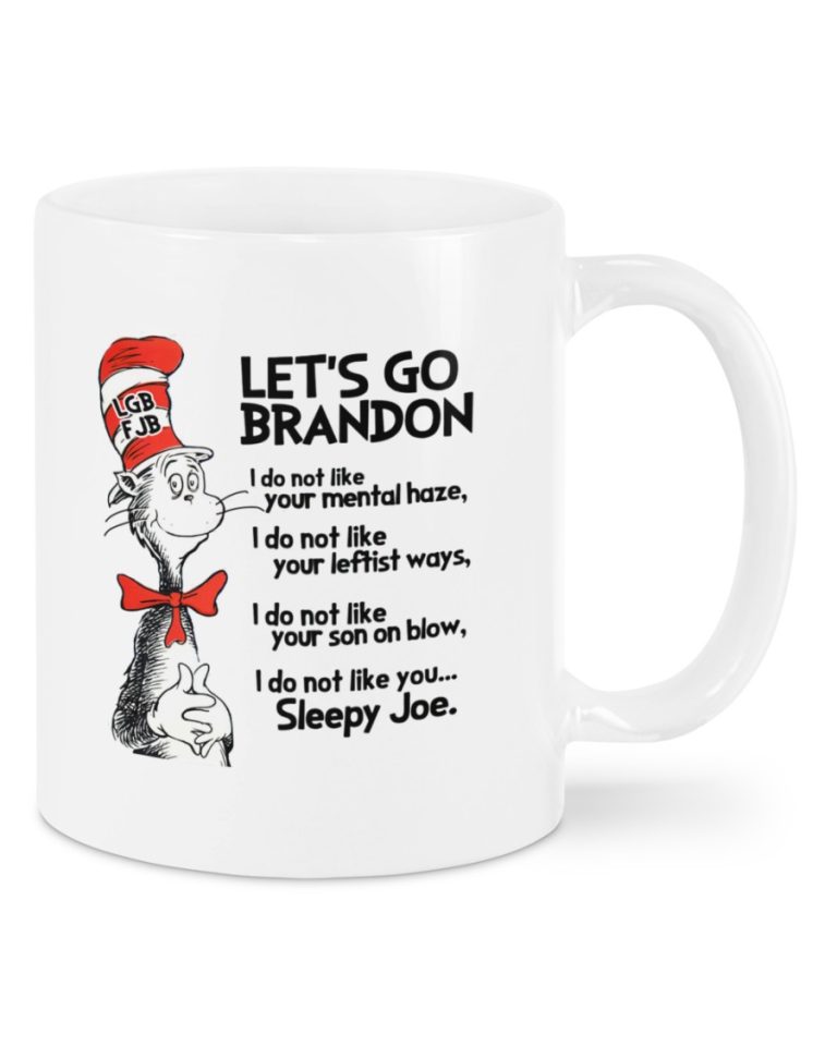 FJB Let's go Brandon i do not like your mental haze mug 21 Lets go Brandon FJB i do not like your mental haze mug 1
