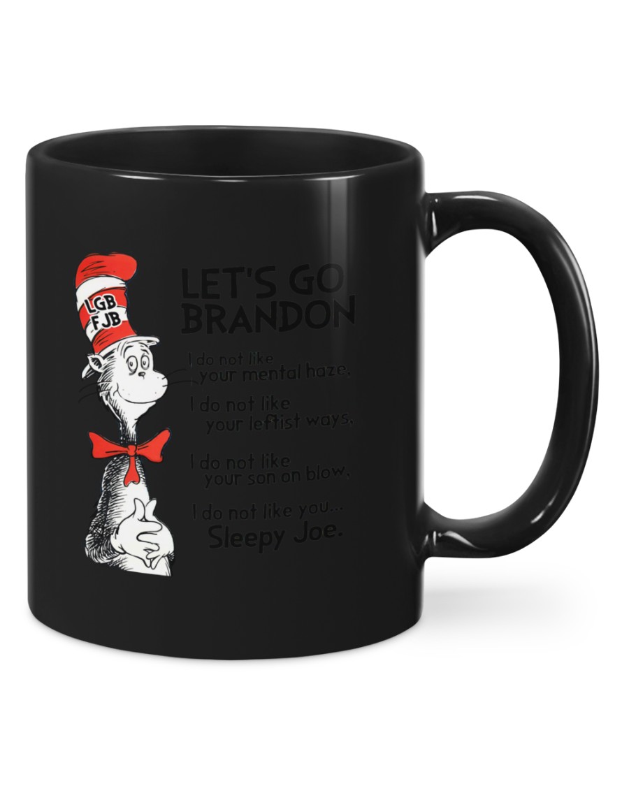 FJB Let's go Brandon i do not like your mental haze mug 5 Lets go Brandon FJB i do not like your mental haze mug 4