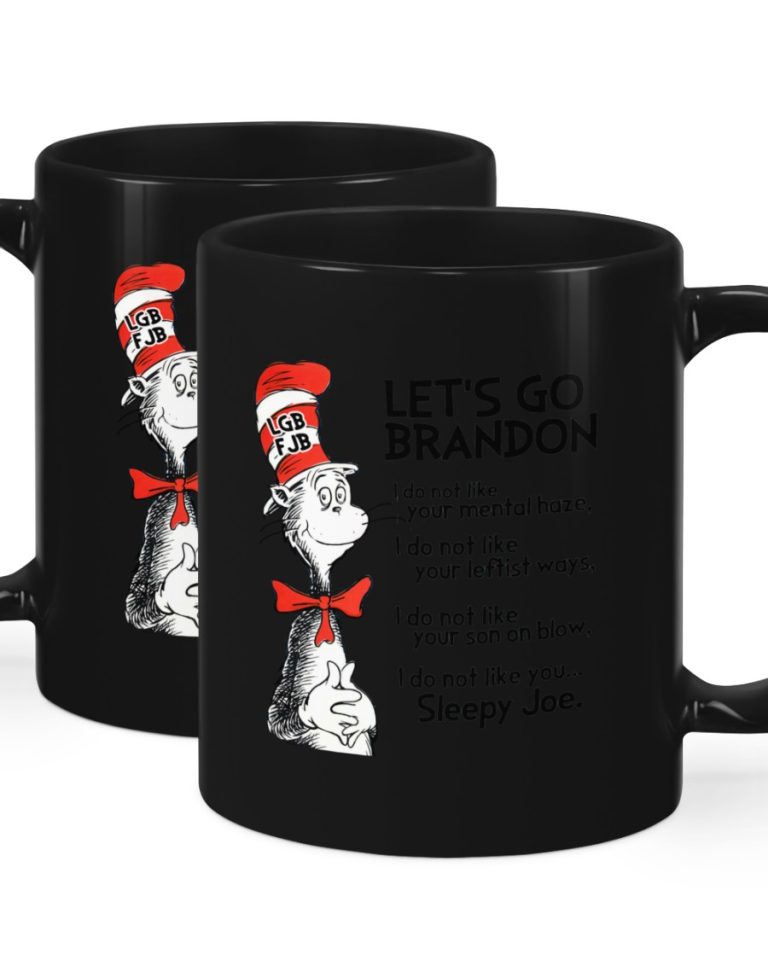 FJB Let's go Brandon i do not like your mental haze mug 20 Lets go Brandon FJB i do not like your mental haze mug 5