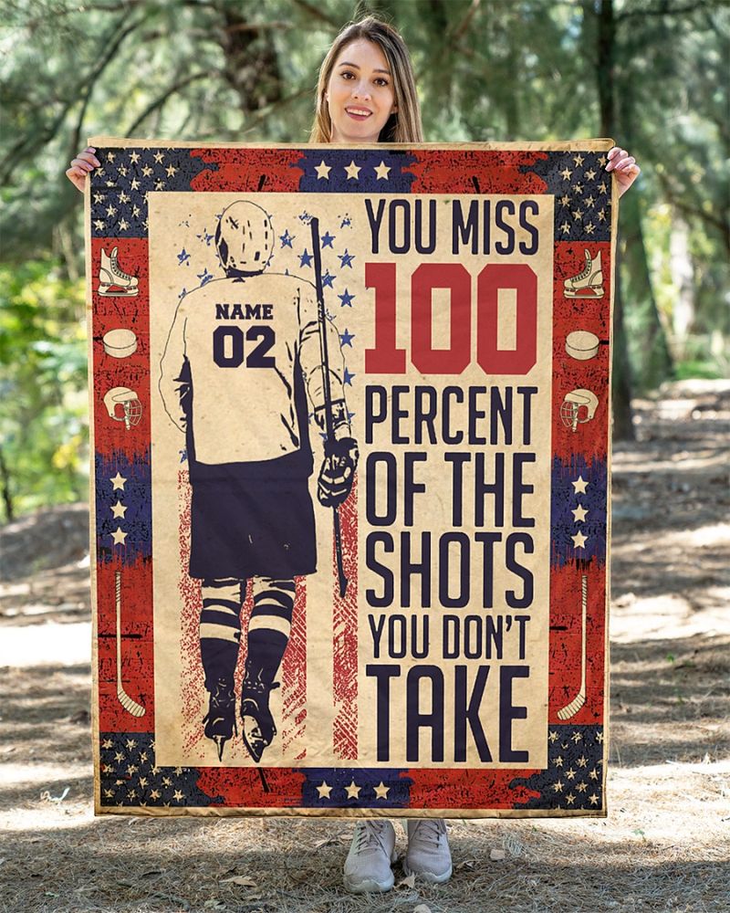 Personalized Hockey You miss 100% of the shots you don't take Quilt 2 Personalized Hockey You miss 100 of the shots you dont take Quilt 1