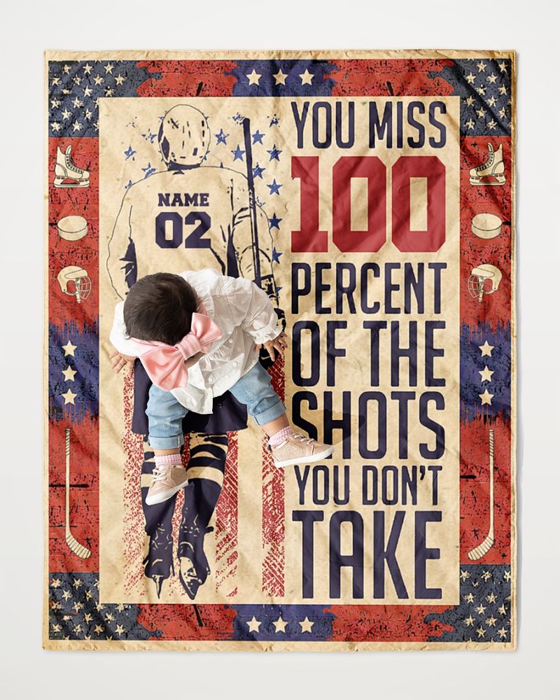 Personalized Hockey You miss 100% of the shots you don't take Quilt 3 Personalized Hockey You miss 100 of the shots you dont take Quilt 2