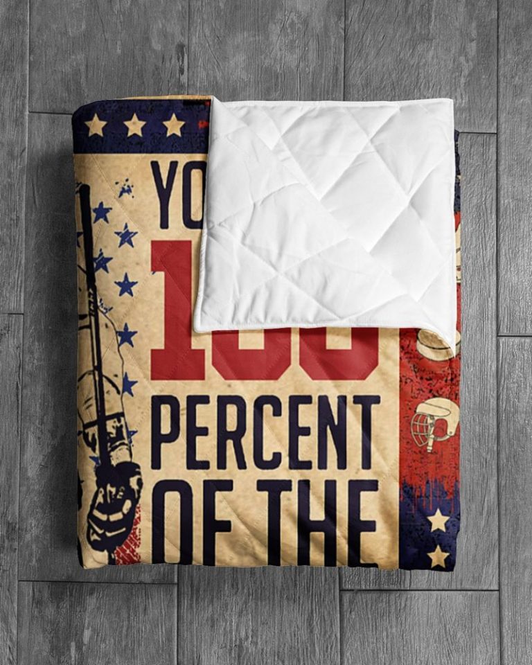 Personalized Hockey You miss 100% of the shots you don't take Quilt 17 Personalized Hockey You miss 100 of the shots you dont take Quilt 3