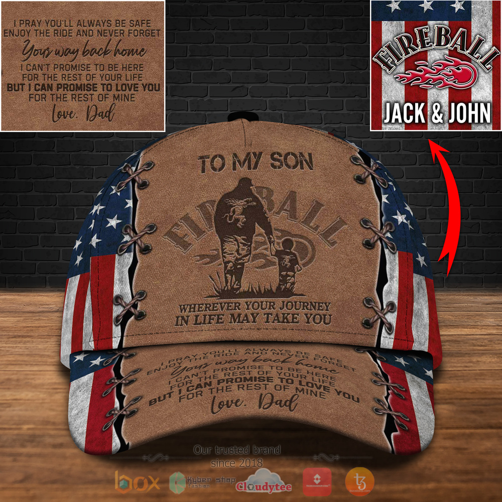 Personalized To My Son Fireball Cinnamon Whisky Custom hat Cap 5 Personalized Fireball Cinnamon Whisky To My Son Custom Cap 1 2 3 4