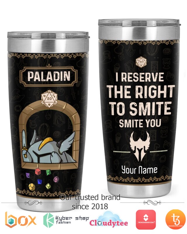 Personalized Paladin I reserve the right to smile smite you tumbler