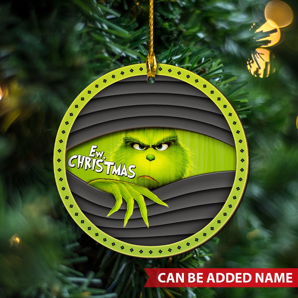 Personlized The Grinch Ew Christmas Ornament