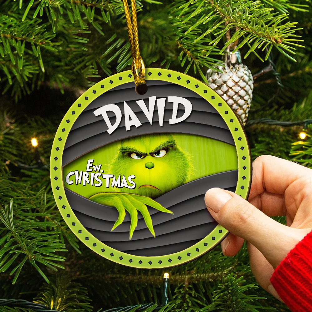 Personlized The Grinch Ew Christmas Ornament 3 Personlized The Grinch Ew Christmas Ornament 1 2