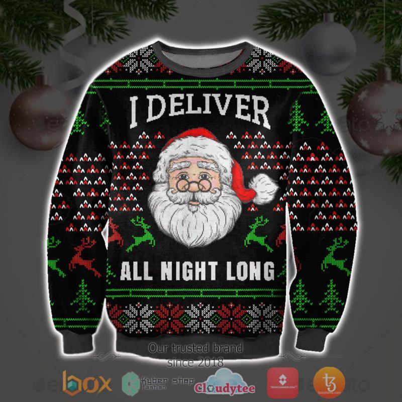 Santa I Deliver All Night Long Christmas Sweater