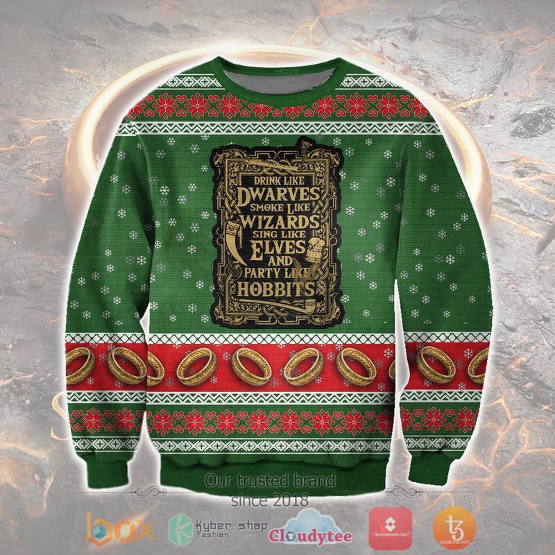 The Lord Of The Rings Drink Like Dwarves Smoke Like Wizards Sing Like Elves And Party Like Hobbits Christmas Sweater