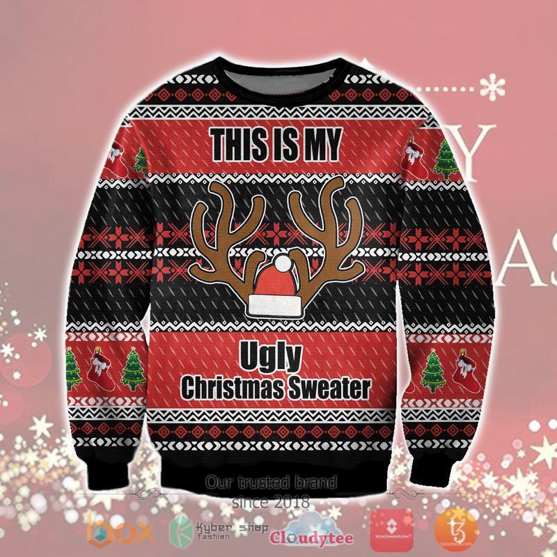 This Is My Ugly Christmas Sweater