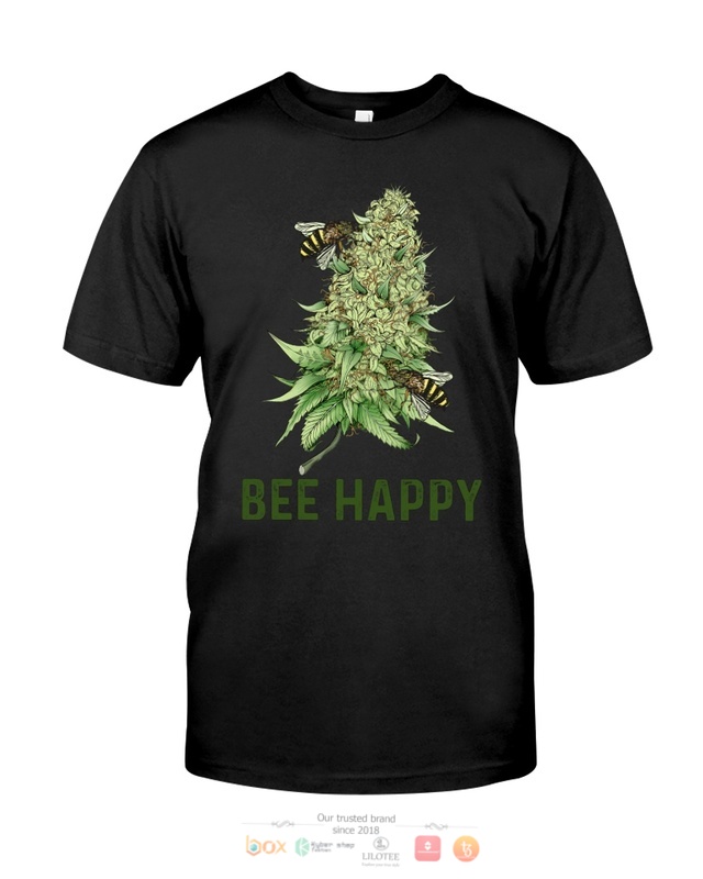 Bee Happy Cannabis Love shirt, hoodie 3 Bee Happy Cannabis Love shirt hoodie 1 2