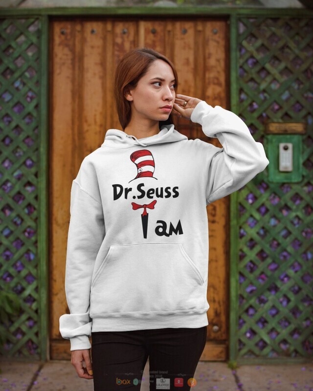 Cat in the hat I am Dr Seus shirt hoodie 1 2 3