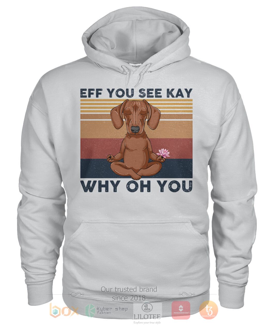 BEST Dachshund Yoga Eff You See Kay Why Oh You 3D Shirt, Hoodie 2 Dachshund Yoga Eff You See Kay Why Oh You 3D Hoodie Shirt 1