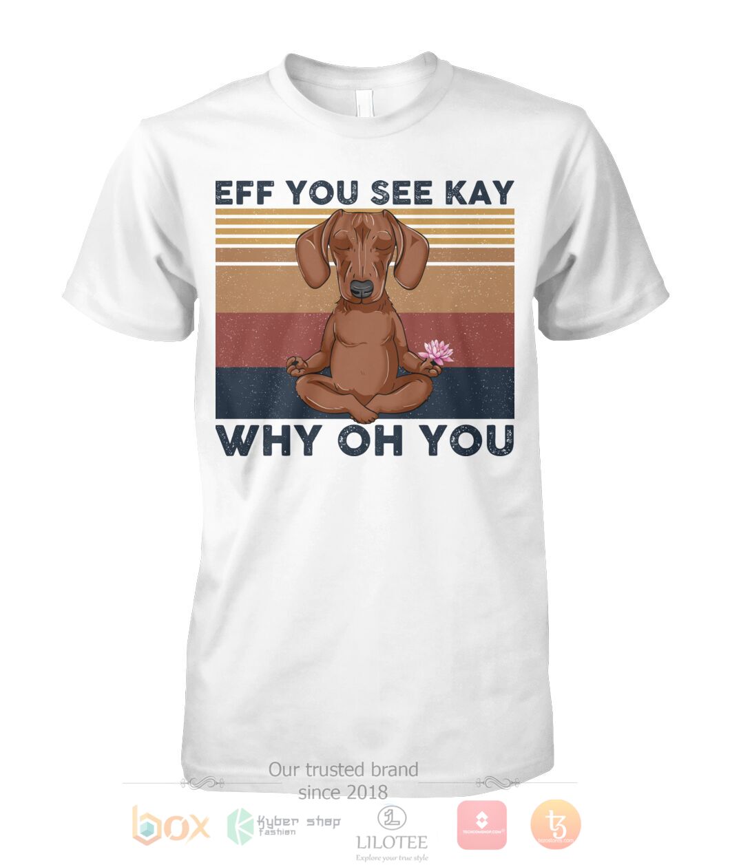 BEST Dachshund Yoga Eff You See Kay Why Oh You 3D Shirt, Hoodie 3 Dachshund Yoga Eff You See Kay Why Oh You 3D Hoodie Shirt 1 2