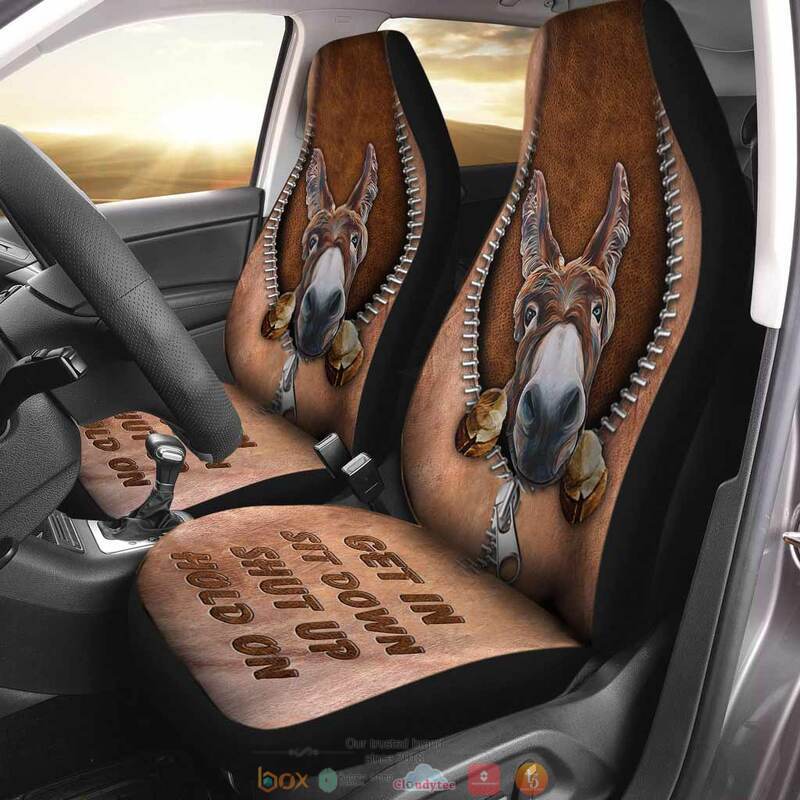 Donkeys Get In Sit Down Shut Up Hold On Car Seat cover