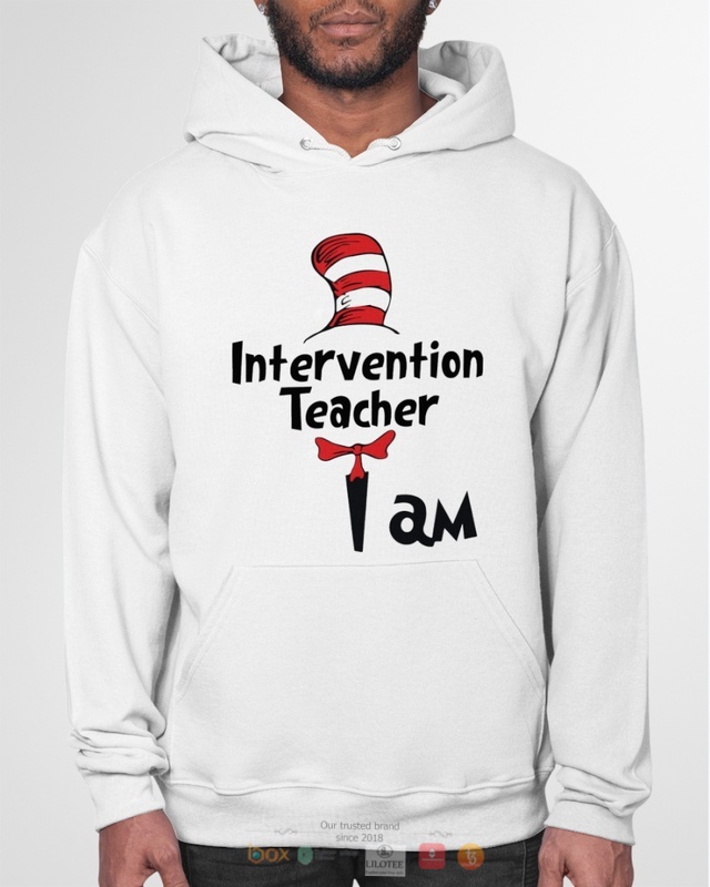 Dr Seuss Cat in the Hat Intervention teacher I am shirt hoodie 1 2 3 4 5