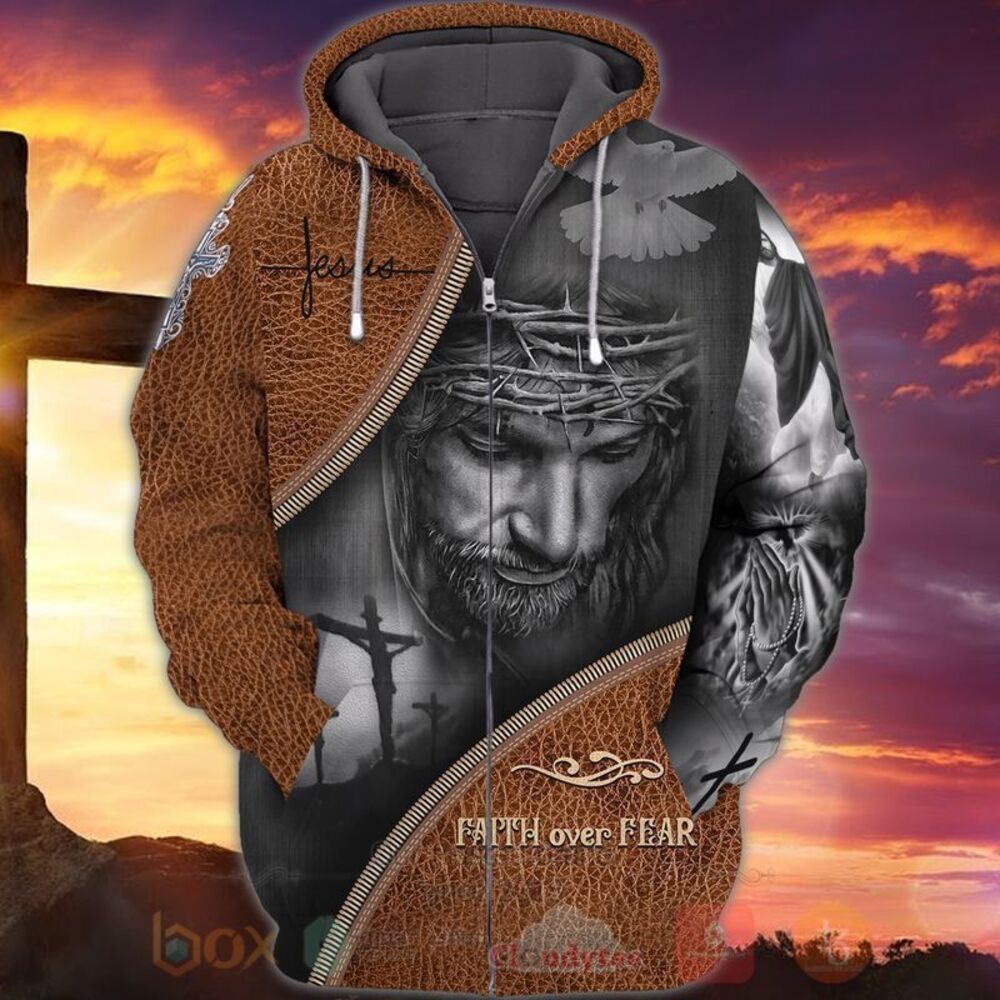 BEST Jesus Christ Faith Over Fear 3D All Over Printed Hoodie, Shirt 4 Jesus Christ Faith Over Fear 3D Hoodie Shirt 1 2 3