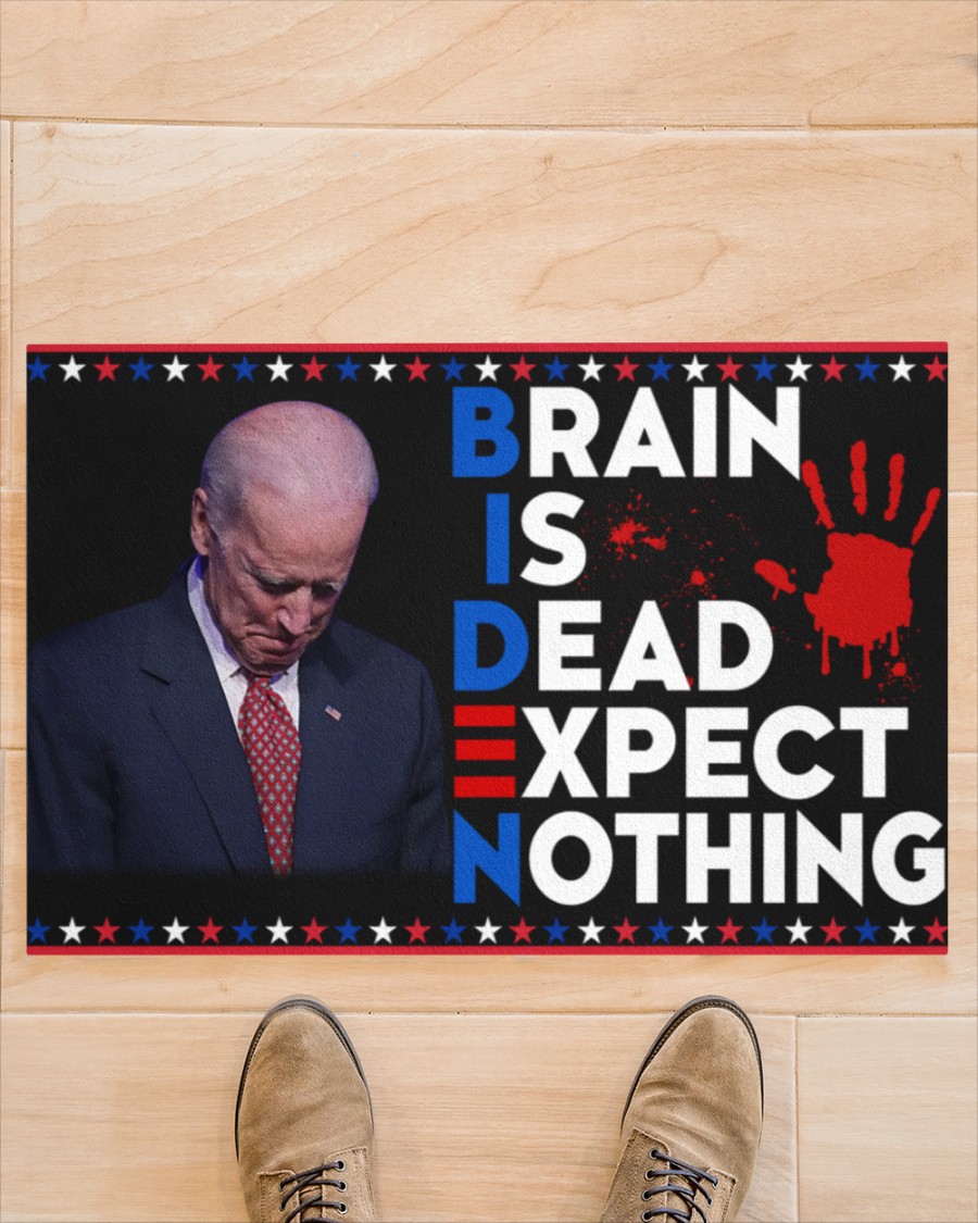 Brain Is Dead Expect Nothing Joe Biden Doormat 4 Joe Biden Brain is dead expect nothing doormat 3