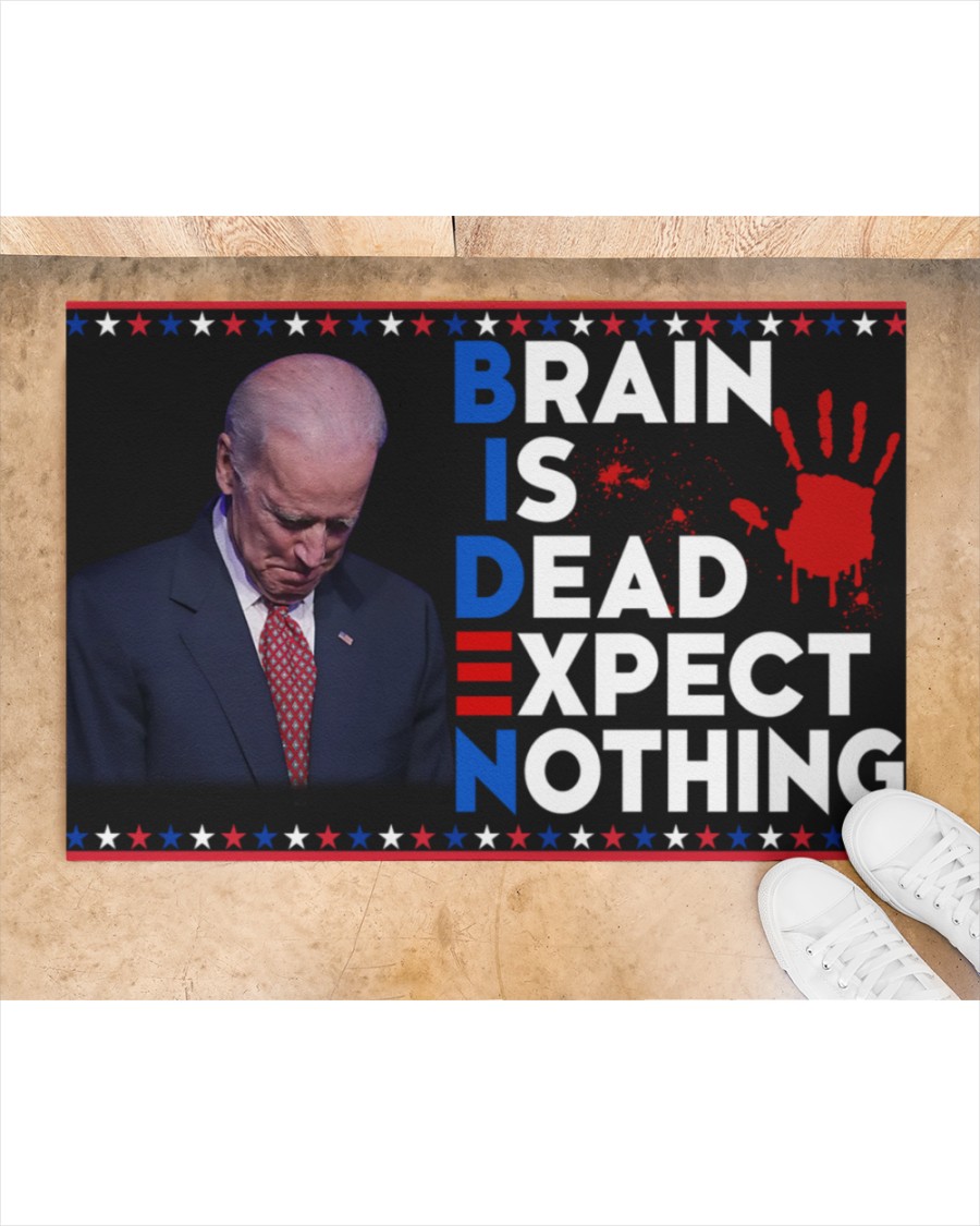 Brain Is Dead Expect Nothing Joe Biden Doormat 7 Joe Biden Brain is dead expect nothing doormat 6