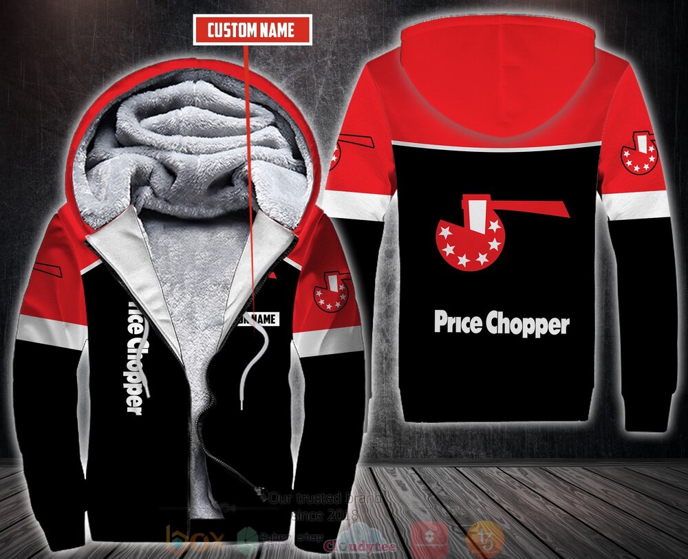 BEST Personalized Price Chopper Supermarkets 3D All Over Print Fleece Hoodie, Hoodie 7 Personalized Price Chopper Supermarkets 3D Fleece Hoodie Hoodie