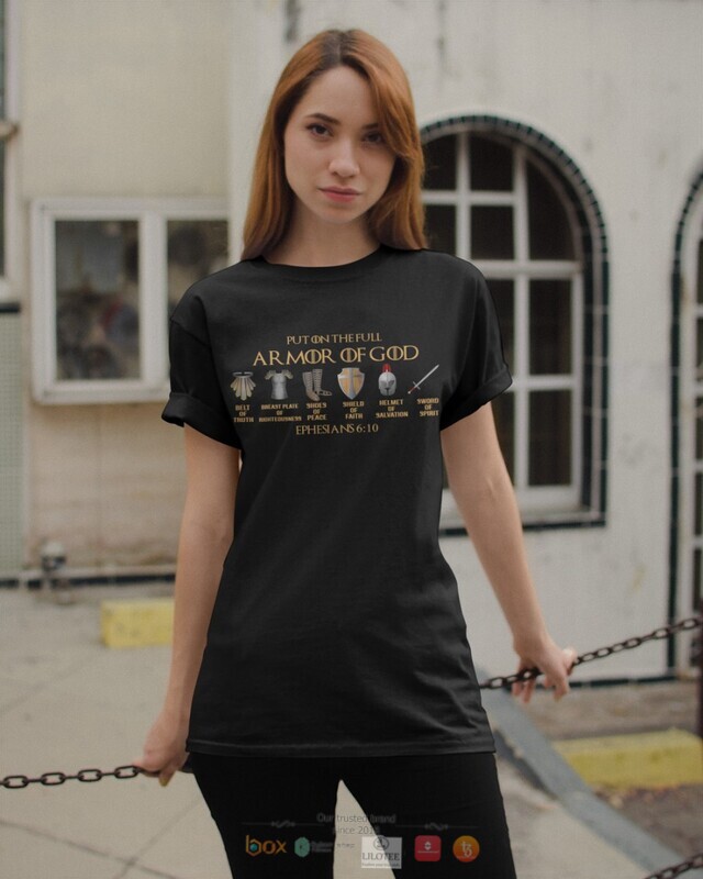 Put On The Full Armor Of God Belt Of Truth Breast Plate shirt, hoodie 7 Put On The Full Armor Of God Belt Of Truth Breast Plate shirt hoodie 1 2 3 4 5 6