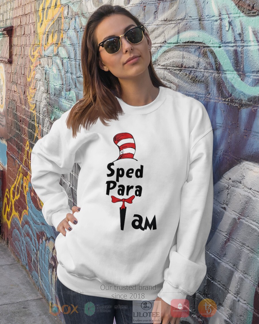 BEST Sped Para I Am Dr Seuss 3D Shirt, Hoodie 3 Sped Para I Am Dr Seuss 3D Hoodie Shirt 1 2