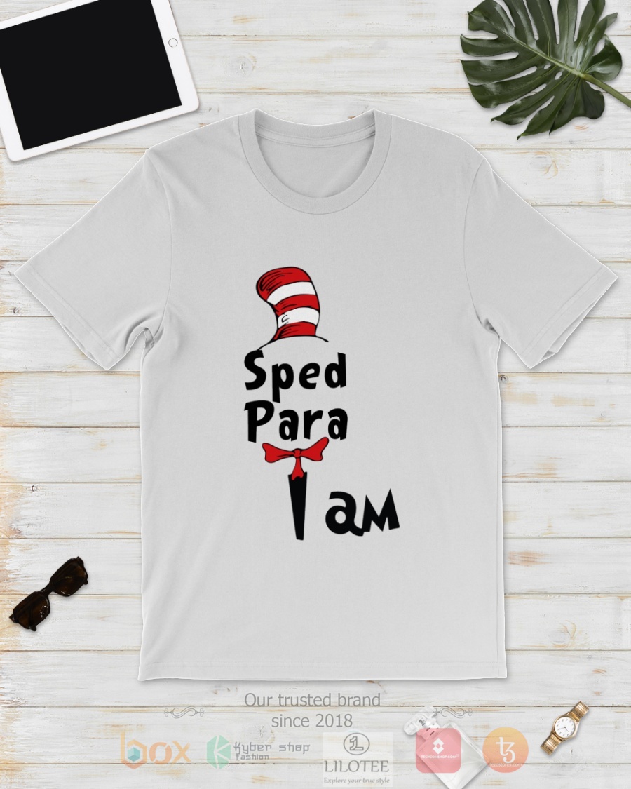 BEST Sped Para I Am Dr Seuss 3D Shirt, Hoodie 4 Sped Para I Am Dr Seuss 3D Hoodie Shirt 1 2 3