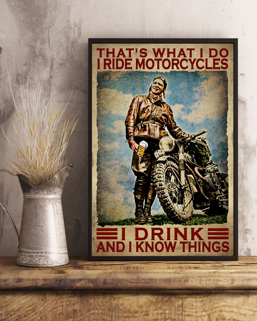 NEW That's What I Do I Ride Motorcycles I Drink And I Know Things Vintage Poster 4 Thats What I Do I Ride Motorcycles I Drink And I Know Things Vintage Poster 3