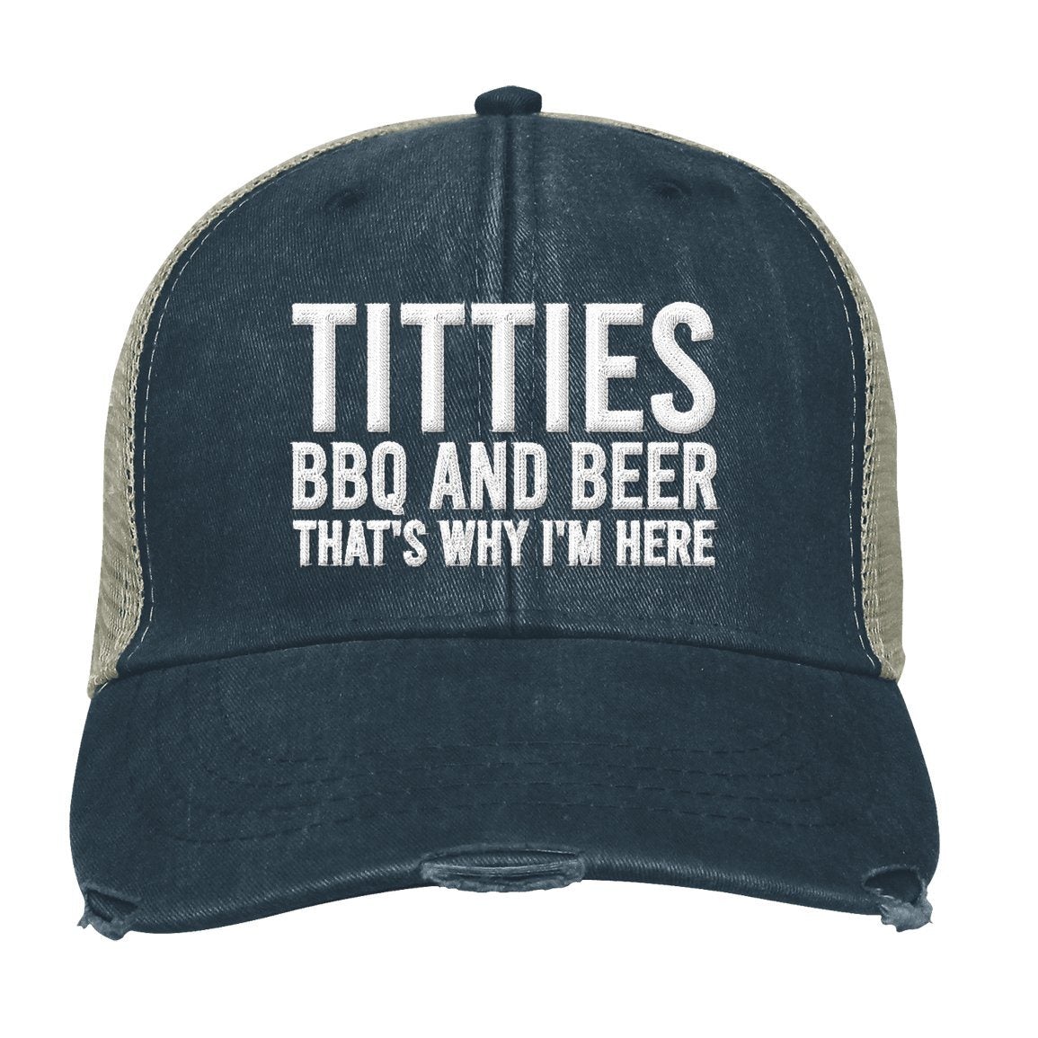 Titties BBQ and Beer That why I am here trucker cap 1 2