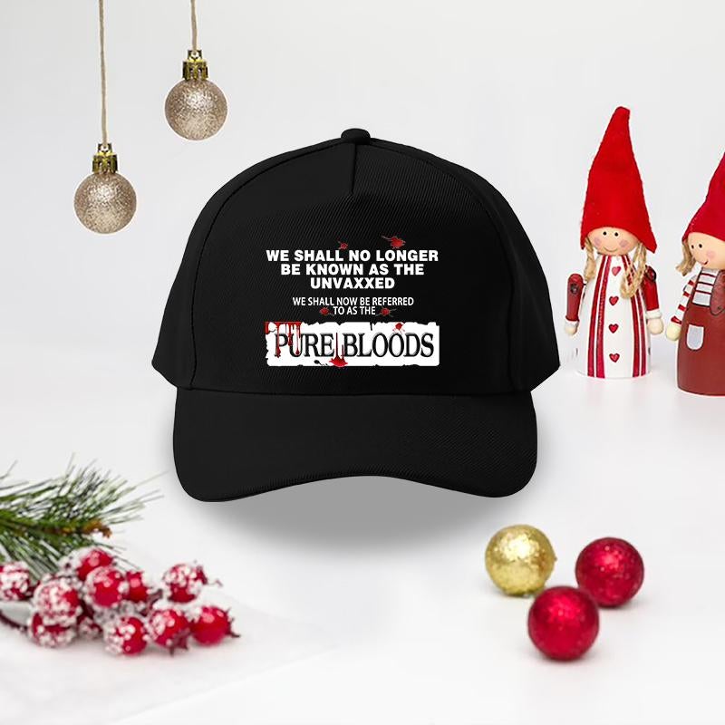 We shall now be referred to as the pure bloods cap hat 5 We shall now be referred to as the pure bloods cap 4