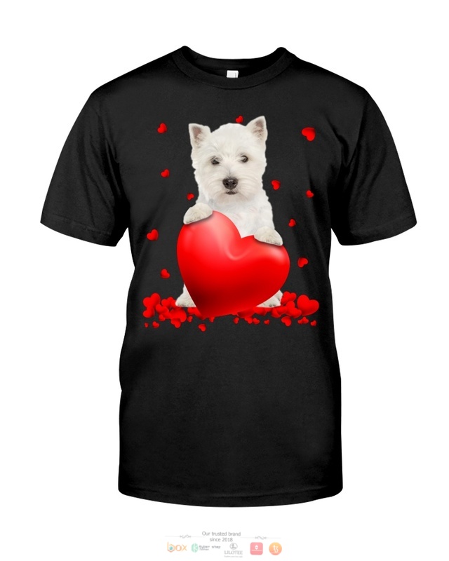 West Highland White Terrier Valentine Hearts shirt hoodie 1 2 3 4 5 6 7 8 9 10 11