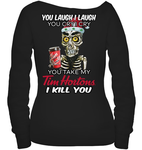 BEST You Laugh I Laugh You Cry I Cry You Take My Tim Hortons I Kill You All Over Print 3D Shirt, Hoodie Hoodie, Shirt 4 mockup 3