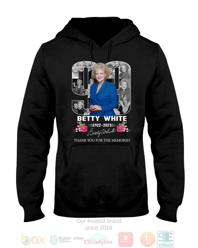 Betty White 1922 2021 Thank You for the memories 2d hoodie, shirt 10 Betty White 1922 2021 Thank You for the memories 2d shirt hoodie 1 2 3 4 5 6 7 8 9