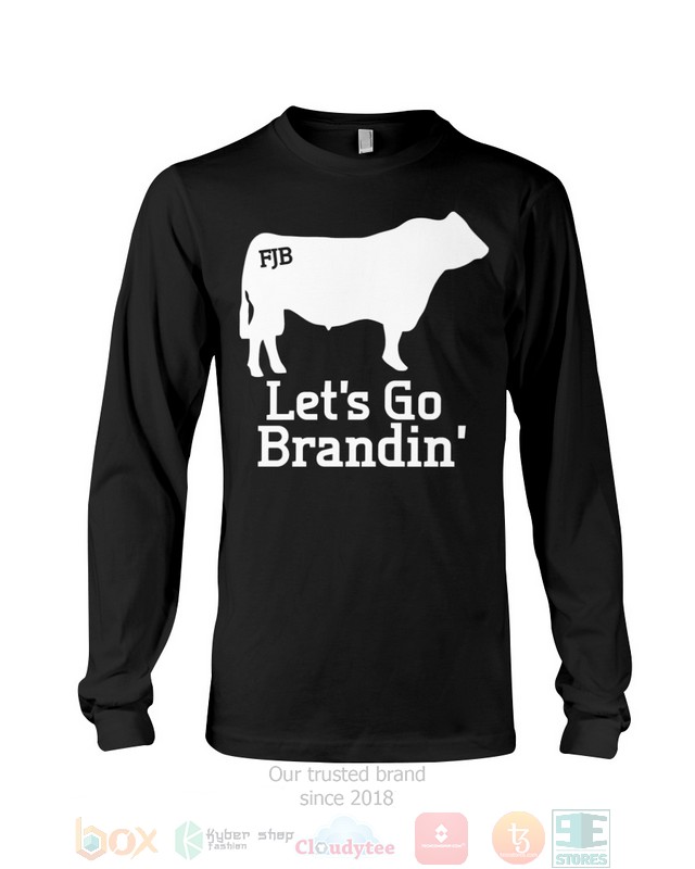 FJB Cattle Lets Go Branding 2d shirt hoodie 1 2 3