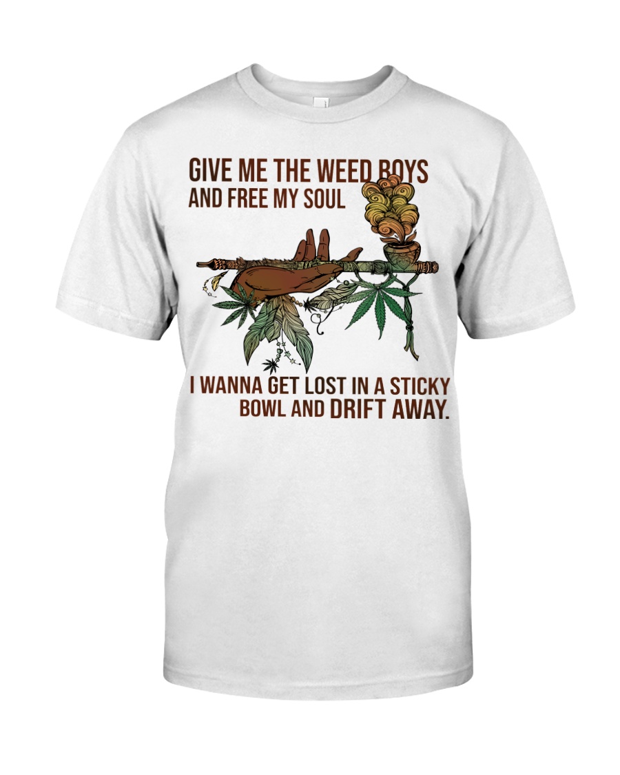 BEST Give Me The Weed Boys and Free My Soul 2D T-Shirt, Hoodie 19 Give Me The Weed Boys and Free My Soul 2D Hoodie Shirt