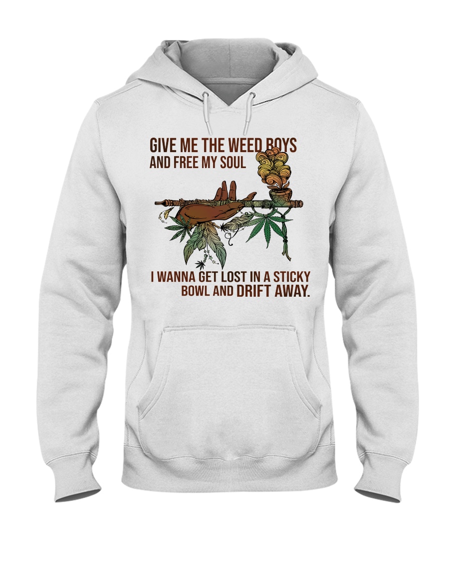 BEST Give Me The Weed Boys and Free My Soul 2D T-Shirt, Hoodie 2 Give Me The Weed Boys and Free My Soul 2D Hoodie Shirt 1