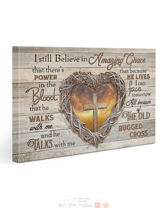 Jesus cross Heart I still believe in Amazing Grace canvas