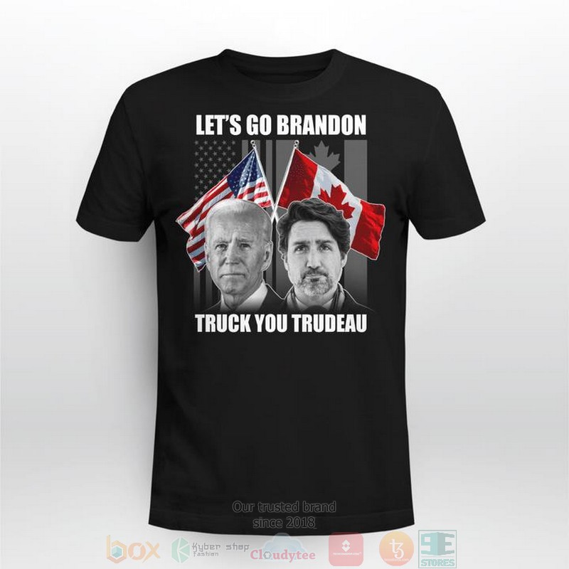 Lets go Brandon Truck you Trudeau 2d shirt hoodie