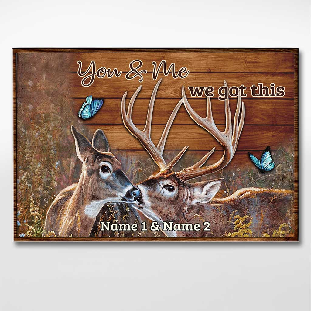 Personalized Deer Hunting You And Me We Got This Canvas 6 Personalized Deer Hunting You And Me We Got This Canvas
