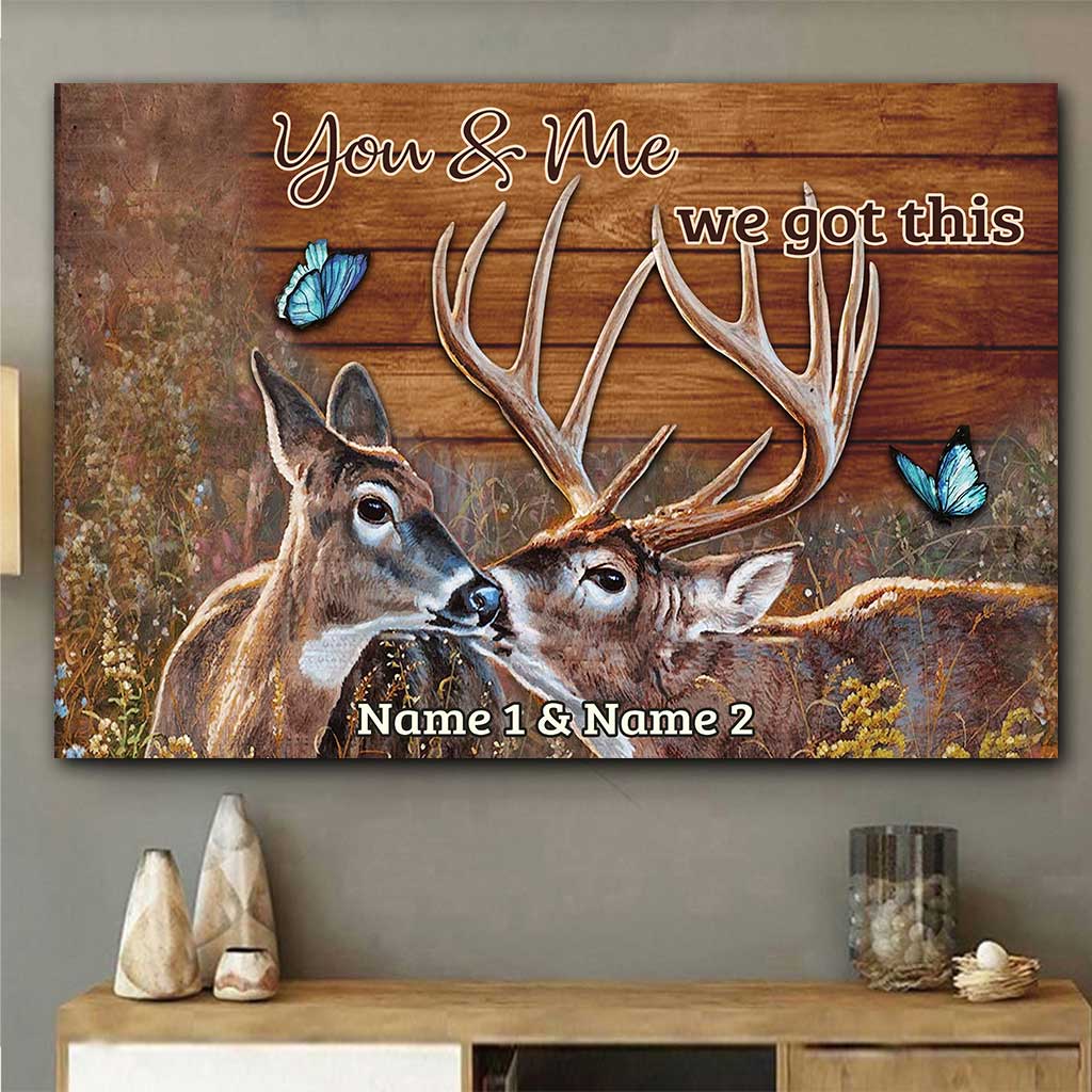 Personalized Deer Hunting You And Me We Got This Canvas 5 Personalized Deer Hunting You And Me We Got This Canvas 1