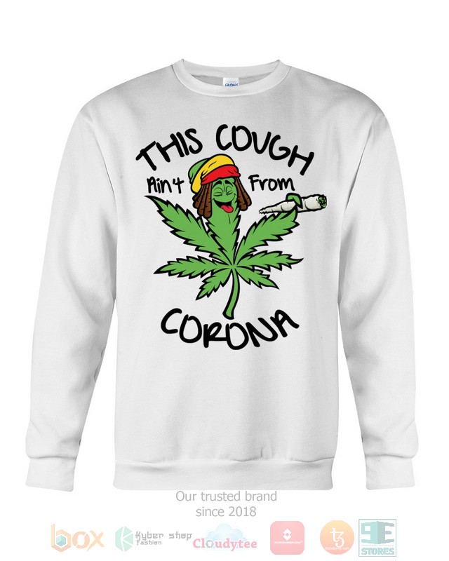 Weed This could aint from Corona 2d shirt hoodie 1 2 3 4 5 6 7 8 9