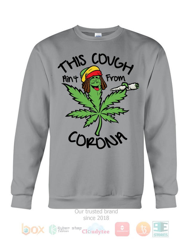 Weed This could aint from Corona 2d shirt hoodie 1 2 3 4 5 6 7 8 9 10 11