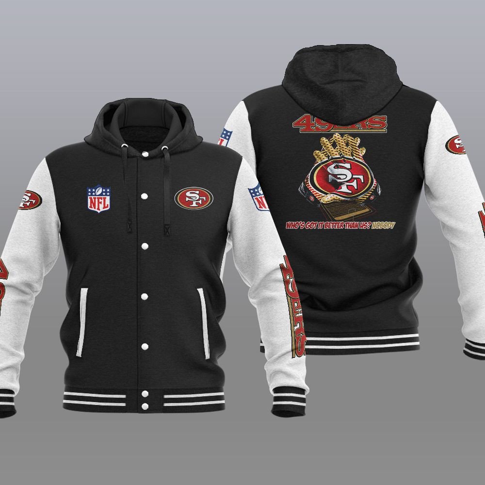 HOT San Francisco 49ers Who's Got It Better Then Us? Nobody Varsity Hoodie Jacket 2 1638802853b308df2cd1